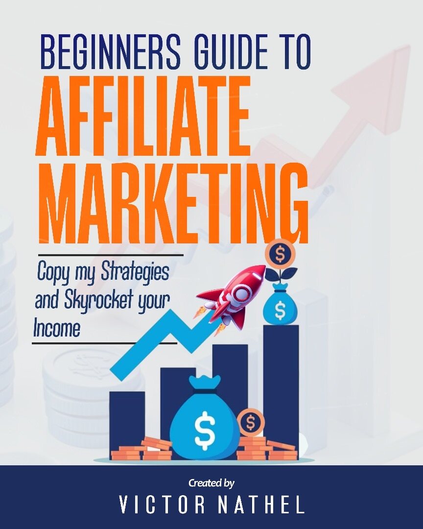 Cover of Beginners Guide to Affiliate Marketing by Victor Nathel